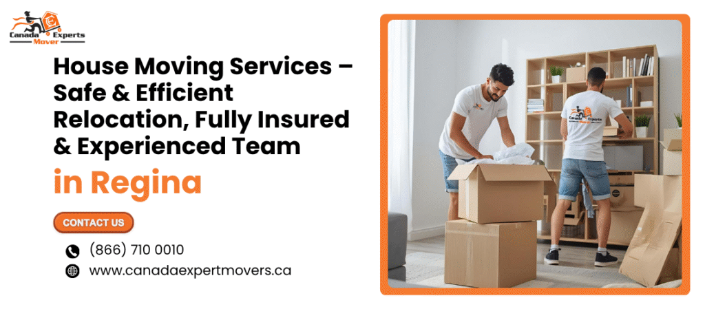 Regina House Moving Services – Affordable & Reliable Moving Solutions
