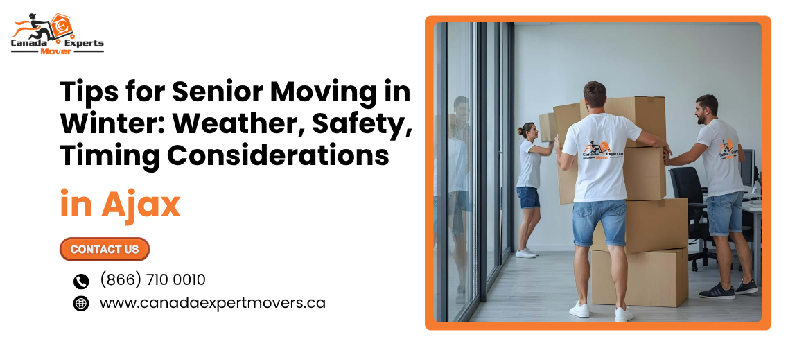 Tips for Senior Moving In Ajax in Winter: Weather, Safety, Timing Considerations