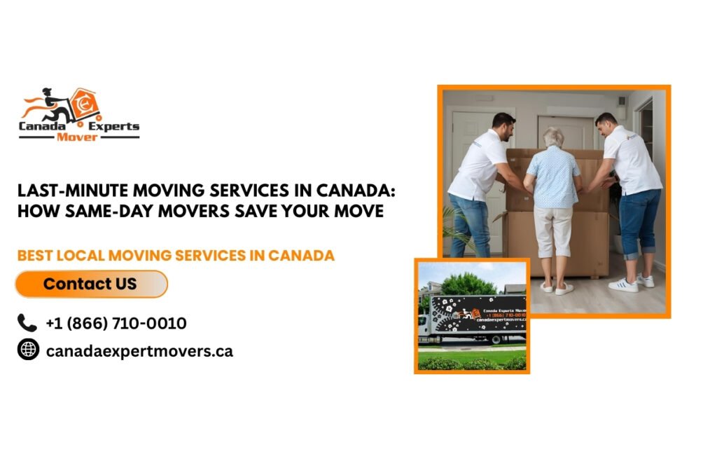 Last-Minute Moving Services in Canada