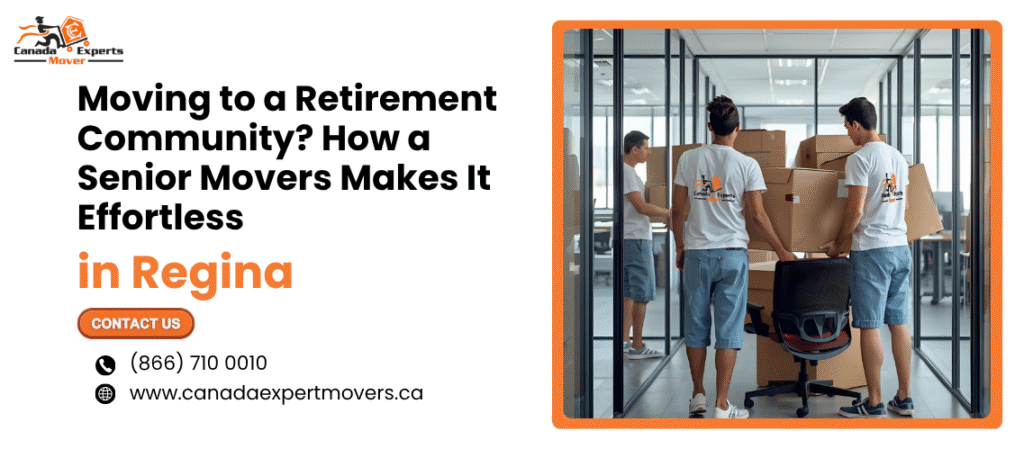 Moving to a Retirement Community? How a Regina Senior Movers Makes It Effortless