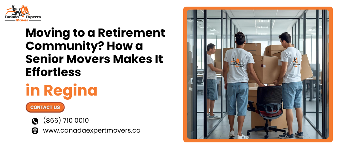 Moving to a Retirement Community? How a Regina Senior Movers Makes It Effortless