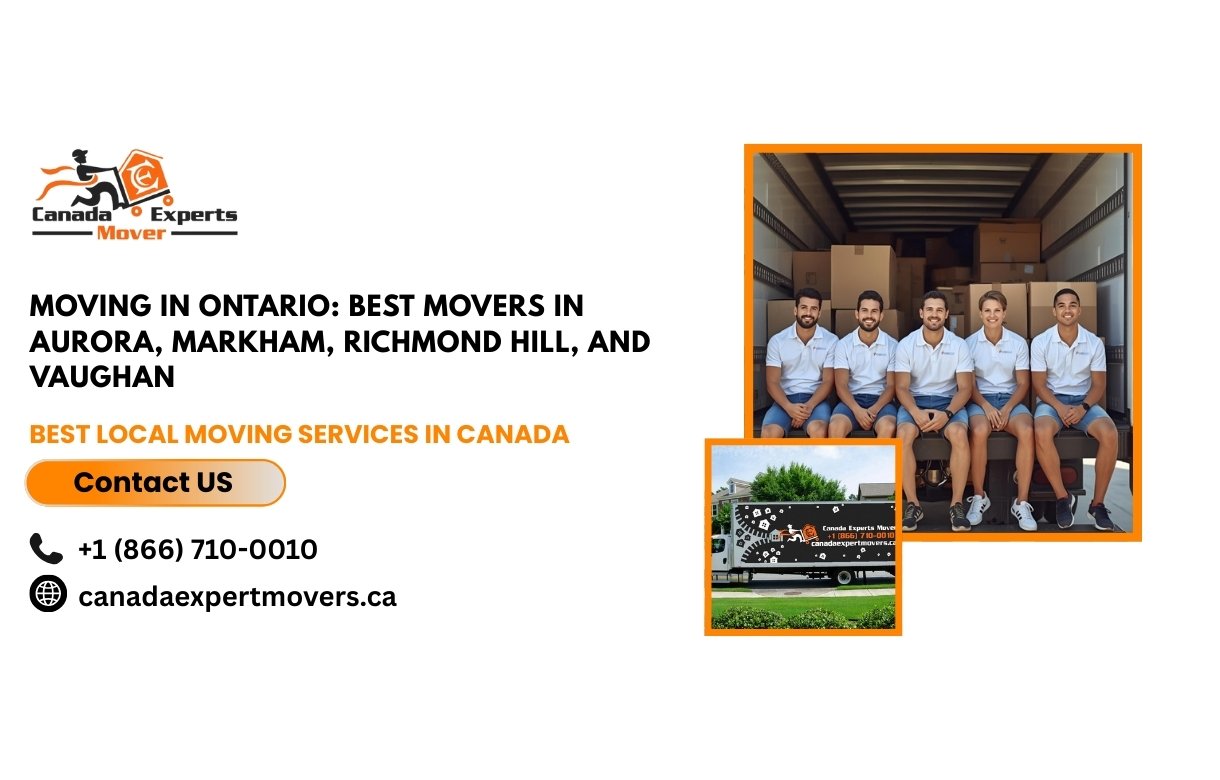 Moving in Ontario Best Movers in Aurora, Markham, Richmond Hill, and Vaughan