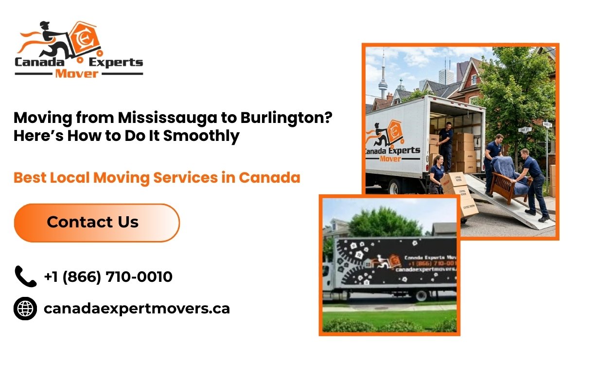 Moving from Mississauga to Burlington Here’s How to Do It Smoothly