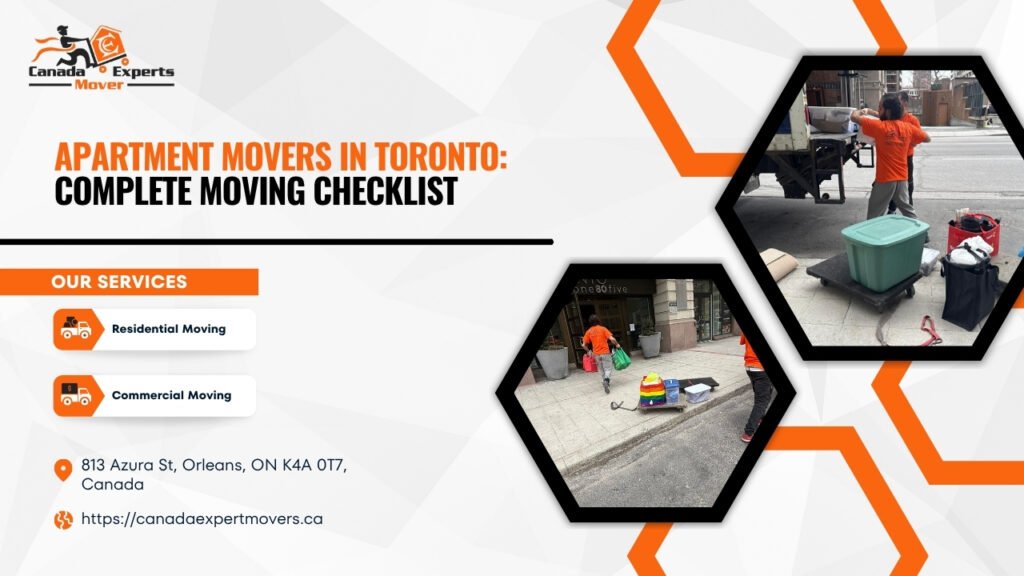 Apartment Movers in Toronto: Complete Moving Checklist